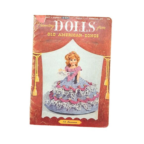 Vintage Crochet Pattern Book 1952 Dolls Old American Songs Coats Clark Book 292 - Picture 1 of 8
